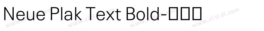 Neue Plak Text Bold字体转换 Neue Plak Text Bold字体转换